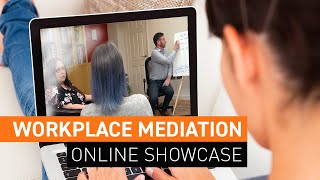 Workplace Mediation Online Showcase [upl. by Nared53]