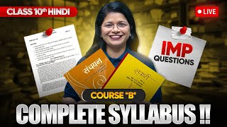 Class 10 Hindi Course B  Full Syllabus amp Most Important Questions LIVE [upl. by Triley]