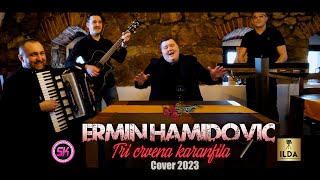 Ermin HamidovićTri crvena karanfila Cover 2023 [upl. by Thirzi]