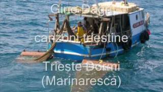 Gino Dagri  canzoni triestine  Trieste Dormi Marinaresca [upl. by Riedel972]