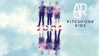 AJR  Pitchfork Kids Official Audio [upl. by Cosenza]