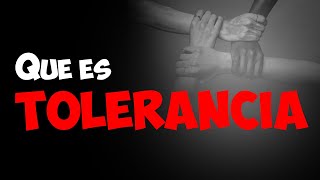 🔴¿Que es el TOLERANCIA [upl. by Zebulen]