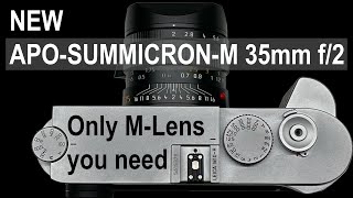 NEW LEICA APOSUMMICRONM 35mm f2  FIRST of its KIND [upl. by Nostaw]