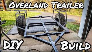 Overland Trailer Build Part 1 Structure [upl. by Klaus]