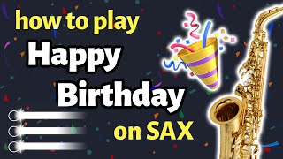 Happy Birthday Sax Tutorial  Saxplained [upl. by Laehpar]