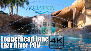 SeaWorld Aquatica Orlando  Loggerhead Lane Lazy River 4K POV  SeaWorld Water Park Orlando Florida [upl. by Nevek]