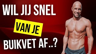 Hoe Snel Kan Je Buikvet Verbranden Voor Een Killer Sixpack [upl. by Agate]