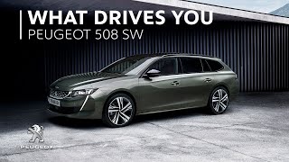 Peugeot 508 SW  What Drives You [upl. by Keelby]