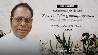 Requiem Mass for The Late Rev Fr John Gnanapiragasam [upl. by Hopfinger]