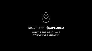 Discipleship Explored [upl. by Reinhardt39]