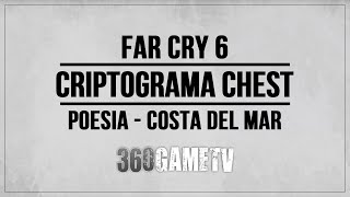 Far Cry 6 Criptograma Chest  Poesia  Costa Del Mar  Criptograma Charts 10 25 [upl. by Siugram]