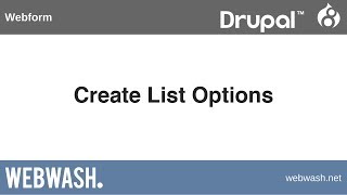 Using Webform in Drupal 8 24 Create List Options [upl. by Yenreit]