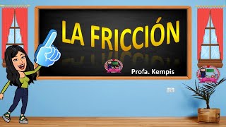 La fricción [upl. by Sulienroc]