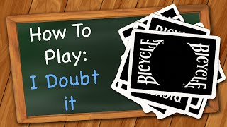 How to play I Doubt It aka BS [upl. by Catlaina172]