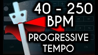 40  250 BPM Progressive Tempo [upl. by Almallah983]