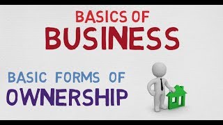 BASIC FORMS OF OWNERSHIP  BASICS OF BUSINESS [upl. by Leia583]