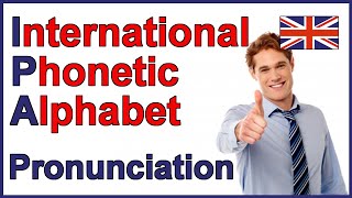 International Phonetic Alphabet IPA  English Pronunciation [upl. by Anilrahc263]