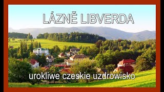 🇨🇿 GÓRY IZERSKIE • LÁZNĚ LIBVERDA • urokliwe czeskie uzdrowisko [upl. by Haroldson153]