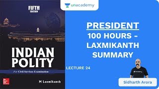 L24 President  100 Hours  Laxmikanth Summary  UPSC CSE  Sidharth Arora [upl. by Sanalda71]