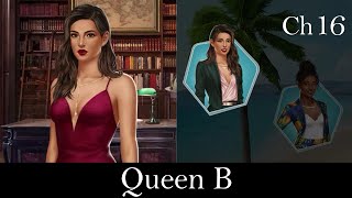 Choices Queen B Ch 16  Ina [upl. by Noby637]