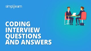 Coding Interview Questions And Answers  Programming Interview Questions And Answers  Simplilearn [upl. by Nailliw586]