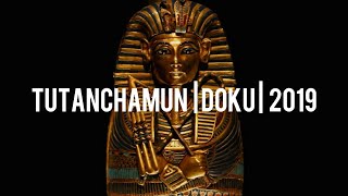 Ägypten Doku  Der Sagenhafte Schatz des Tutanchamun  Neu  Deutsch  Spannend [upl. by Einallem533]