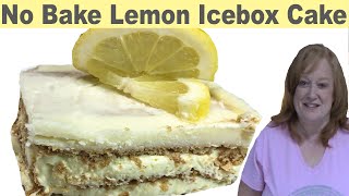 NO BAKE quotLEMONquot ICEBOX CAKE [upl. by Bella]