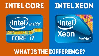 Intel Xeon vs Core  What Is The Difference Simple Guide [upl. by Pardoes]