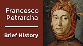 Brief History of Petrarch [upl. by Achilles]