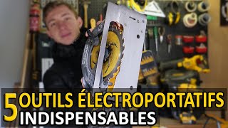 5 OUTILS ÉLECTROPORTATIFS INDISPENSABLES  Travail du bois amp bricolage [upl. by Initirb]