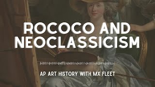 AP Art History Rococo and Neoclassicism [upl. by Ahsinuq]