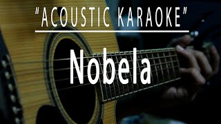 Nobela  Acoustic karaoke Join The Club [upl. by Mcfadden]