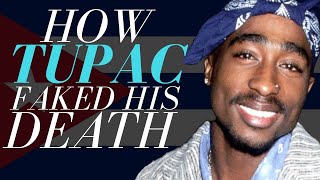 How Tupac Faked His Death [upl. by Mariam128]