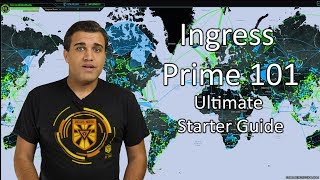 Ingression Ingress Prime 101  The Ultimate Starter Guide [upl. by Eisej]