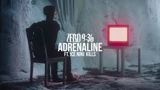 Zero 936  Adrenaline feat Ice Nine Kills Official Audio [upl. by Juliano302]