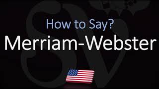 How to Pronounce Merriam Webster CORRECTLY [upl. by Aylward]