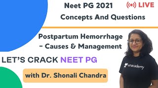 Postpartum Hemorrhage  Causes amp Management  Target NEET PG 2021  Dr Shonali Chandra [upl. by Adas222]