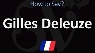 How to Pronounce Gilles Deleuze  French Philosopher Pronunciation Guide [upl. by Camus177]