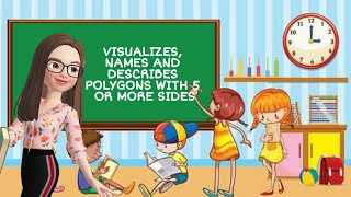 MATH 5 Q3 WEEK 3 VISUALIZES NAMES AND DESCRIBES POLYGONS WITH 5 OR MORE SIDES [upl. by Sashenka]