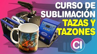 CURSO DE SUBLIMACIÓN  Tazas Tazones Mugs [upl. by Ecidnacal]