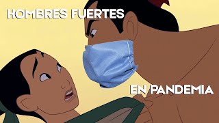 Mulán  Hombres fuertes de acción Edición coronavirus [upl. by Nnylahs]