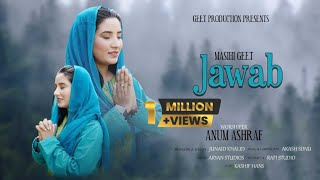 ANUM ASHRAF  JAWAB  New masih geet  AKASH SONU [upl. by Revilo]