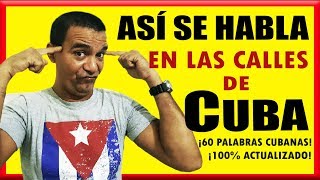 CÓMO HABLAN LOS CUBANOS 🇨🇺 Lenguaje POPULAR en CUBA 😎😎😎 [upl. by Tiffy112]