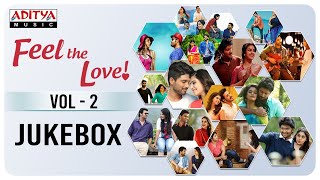 Feel The Love Vol2  Melody Songs Jukebox  Telugu Songs [upl. by Rede]