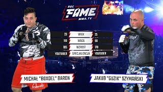 FAME MMA 1 Michał quotBoxdelquot Baron vs Jakub quotGuzikquot Szymański Cała Walka [upl. by Franciskus]