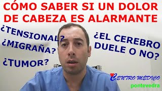 Cómo saber si un DOLOR DE CABEZA es alarmante [upl. by Nollid]