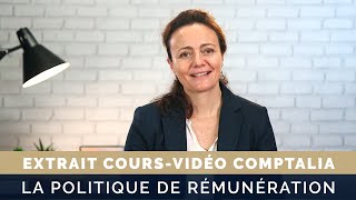 La politique de rémunération  Cours vidéo COMPTALIA [upl. by Leinto17]