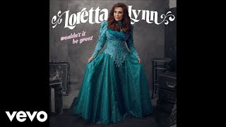 Loretta Lynn  Coal Miners Daughter Official Audio [upl. by Yahsed]