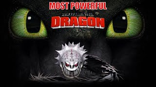 10 Most Powerful Dragons in How To Train Your Dragons HTTYD [upl. by Modern]