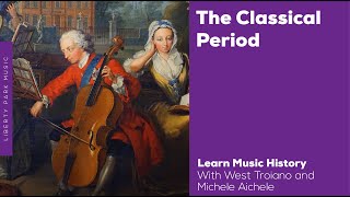 The Classical Period  Music History Video Lesson [upl. by Annayr]